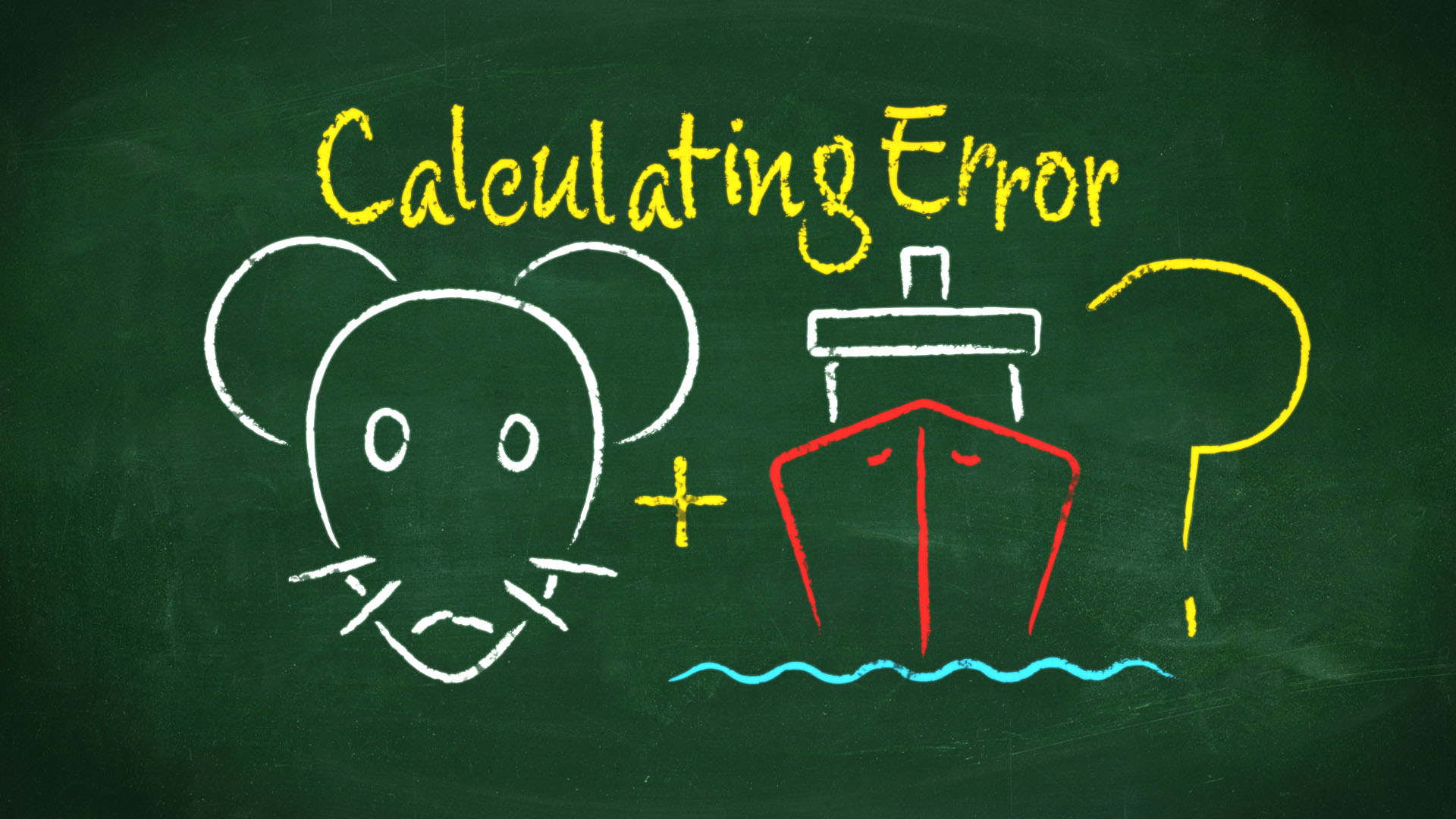 Calculating Error: What do a brain and a ship have in common?