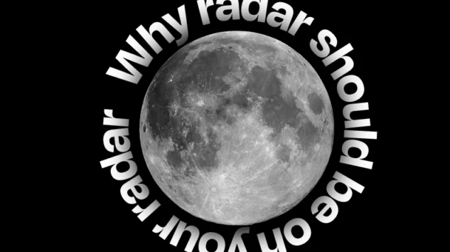 why radar should be on your radar